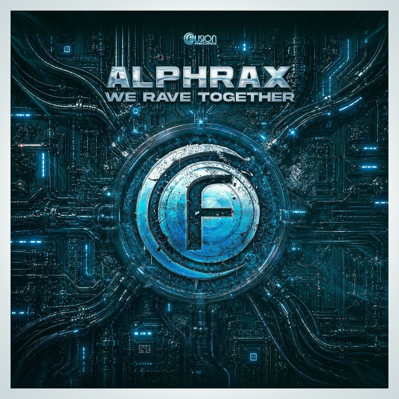 Alphrax_-_We_Rave_Together-_FUSION528_-WEB-2026-SRG