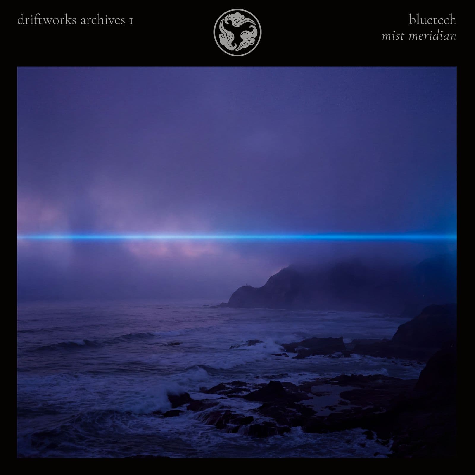 Bluetech--Driftworks_Archives_I_Mist_Meridian-WEB-2025-SHELTER