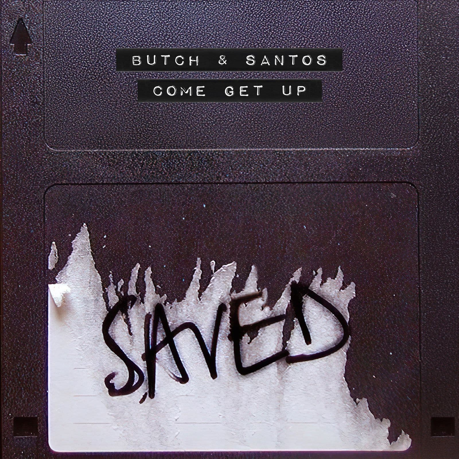 Butch_x_SANTOS-Come_Get_Up-_SAVED295D4_-WEB-2026-BB