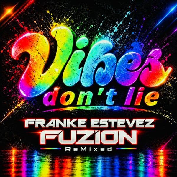 Franke_Estevez_FUZION-Vibes_Dont_Lie-_FUZ077_-WEB-2026-BB
