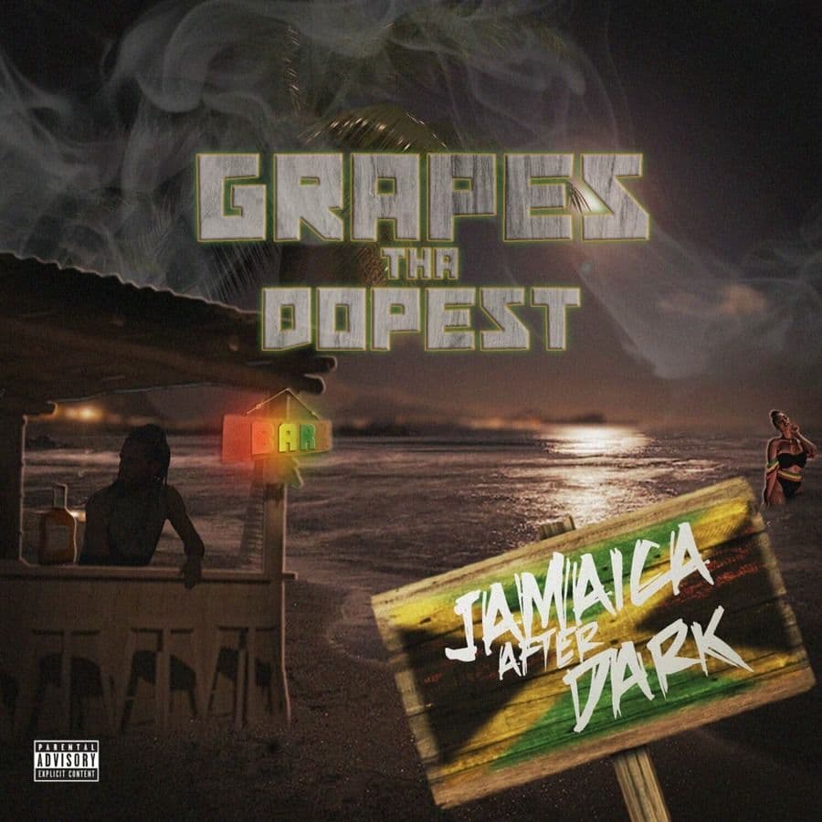 Grapes_Tha_Dopest-Jamaica_After_Dark-WEB-2023-RAGEMP3