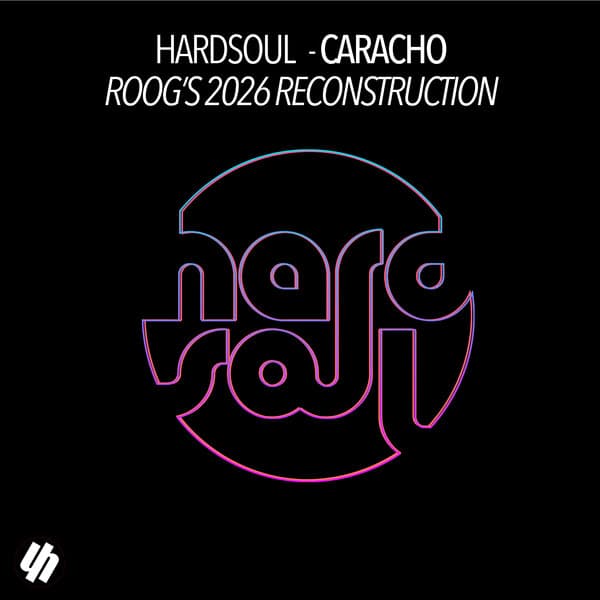 Hardsoul-Caracho_Roogs_2026_Reconstruction_-_HSP041_-SINGLE-WEB-2026-BB