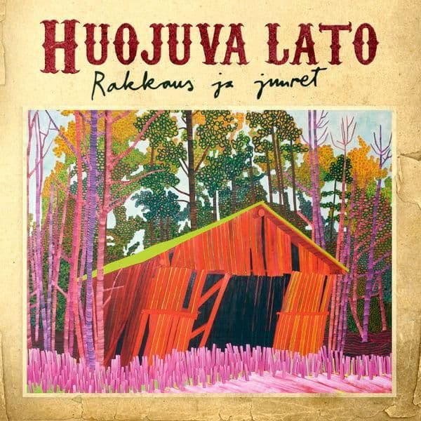 Huojuva_lato-Rakkaus_Ja_Juuret-FI-16BIT-WEB-FLAC-2012-KALEVALA