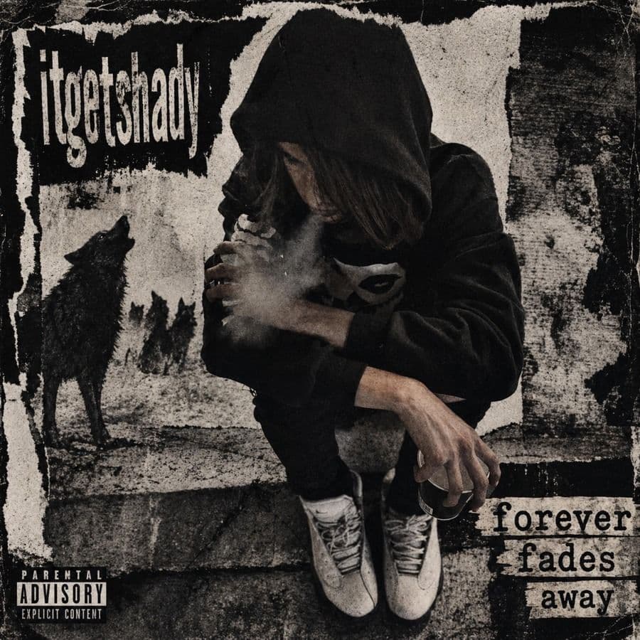 Itgetshady-Forever_Fades_Away-EP-WEB-2026-RAGEMP3