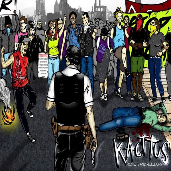 Kacttus-Protests_and_Rebellions-_WEB_-2012-RUMBLE