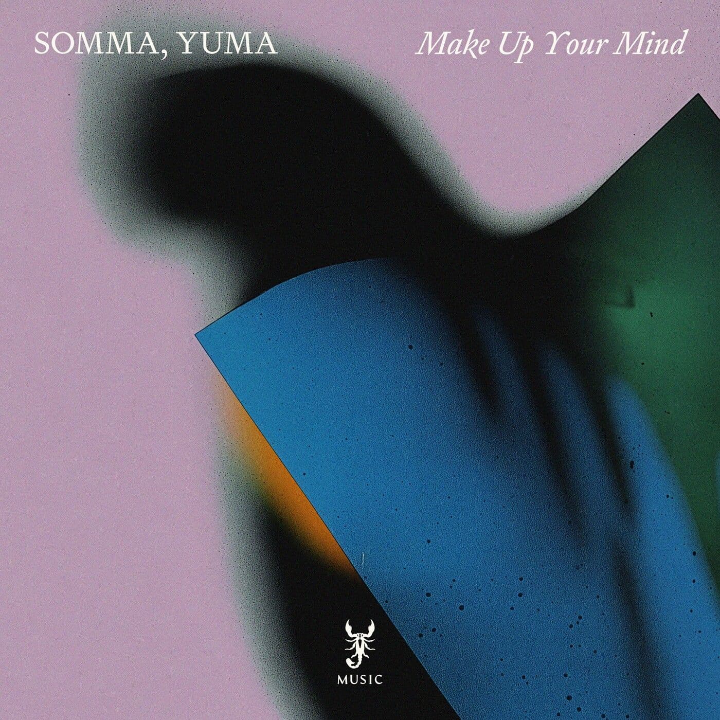 Somma_and_Yuma_ft._Le_Yora-Make_Up_Your_Mind-_SCM041B_-SINGLE-WEB-2026-PTC