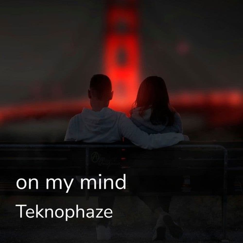 Teknophaze_-_On_My_Mind-_4069493695458_-WEB-2026-ZzZz