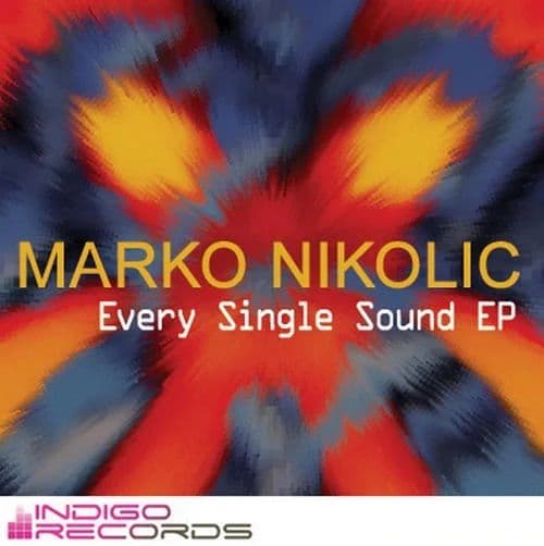 Marko_Nikolic_-_Every_Single_Sound-_INDIG0013_-EP-WEB-2010-iDC
