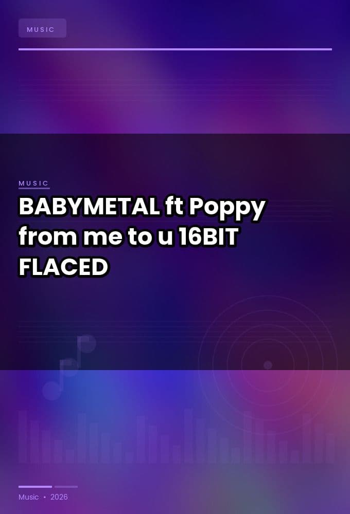 BABYMETAL_ft._Poppy_-from_me_to_u-SINGLE-16BIT-WEB-FLAC-2025-FLACED