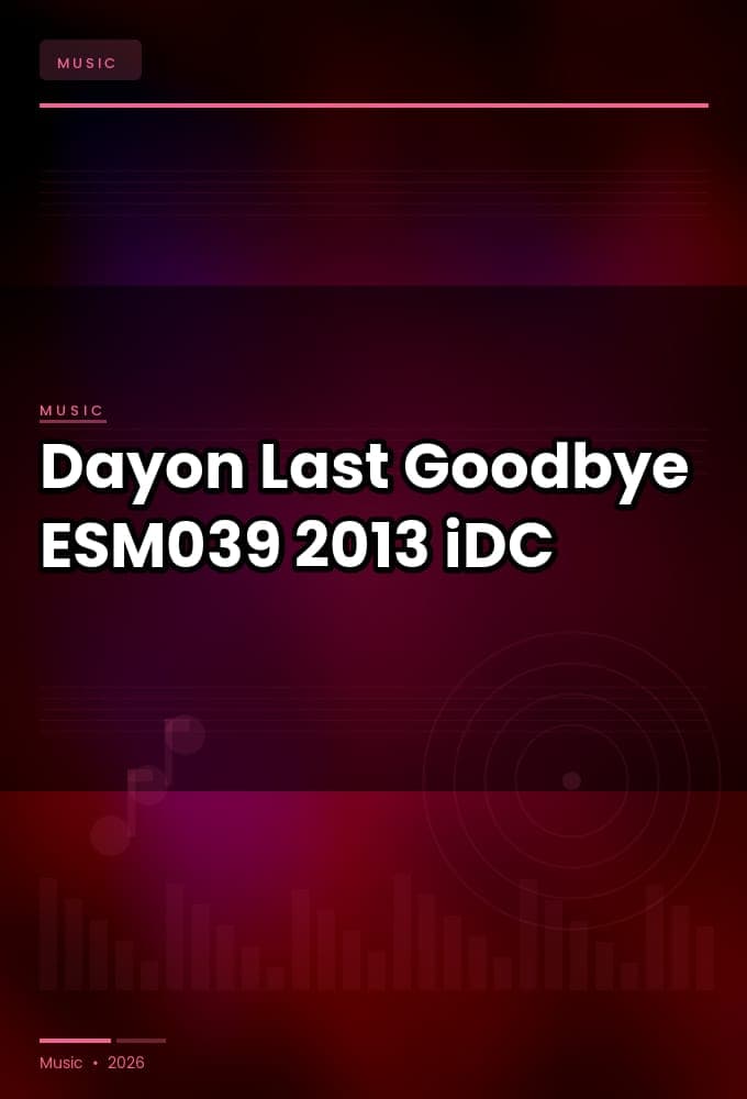 Dayon_-_Last_Goodbye-_ESM039_-EP-WEB-2013-iDC