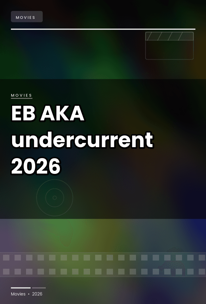 EB AKA undercurrent 2026 1080p AMZN WEB DL DD 2 0 H 264-playWEB