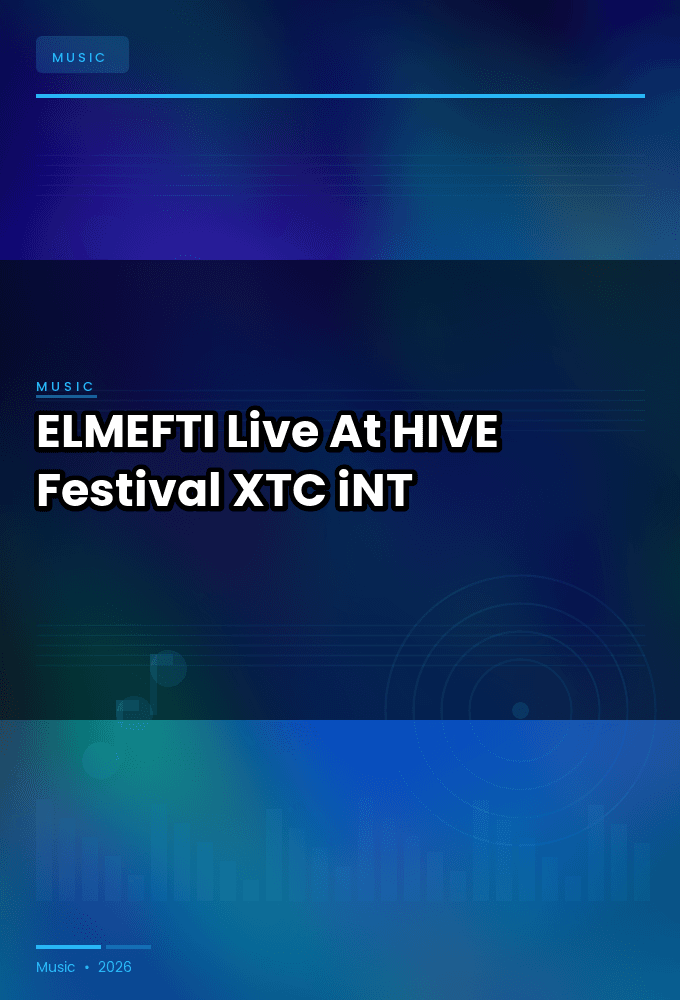 ELMEFTI-Live_At_HIVE_Festival_2026-WEB-2026-XTC_iNT