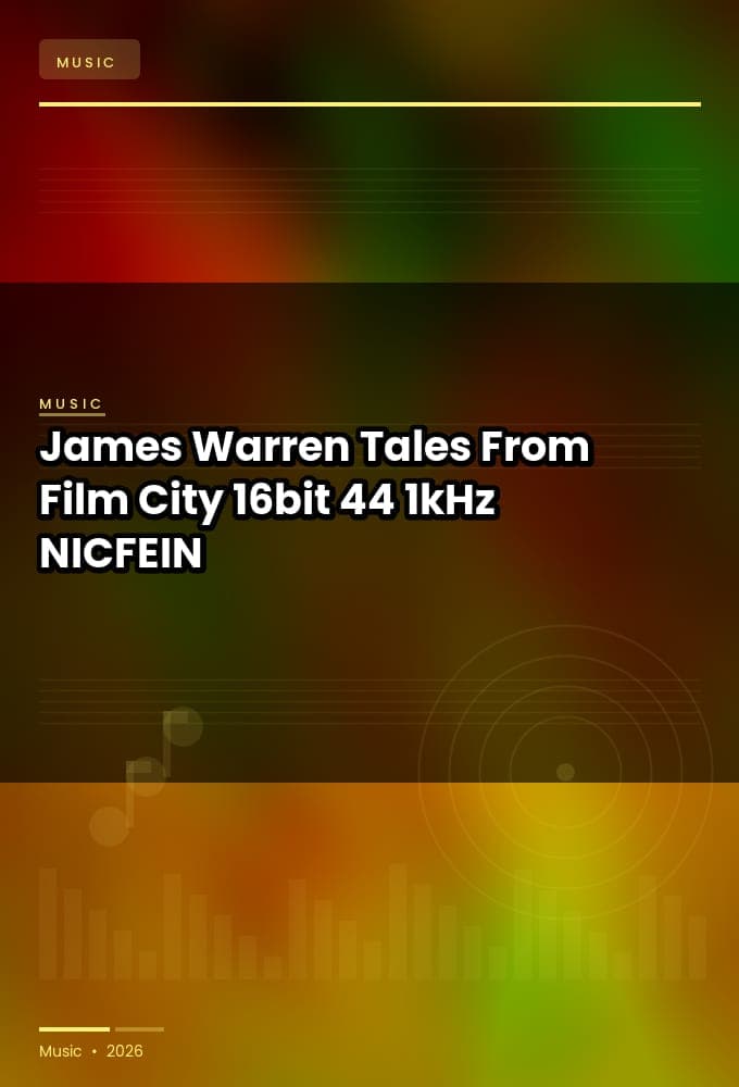 James_Warren_-_Tales_From_Film_City_2026_FLAC_16bit-44.1kHz_-NICFEIN