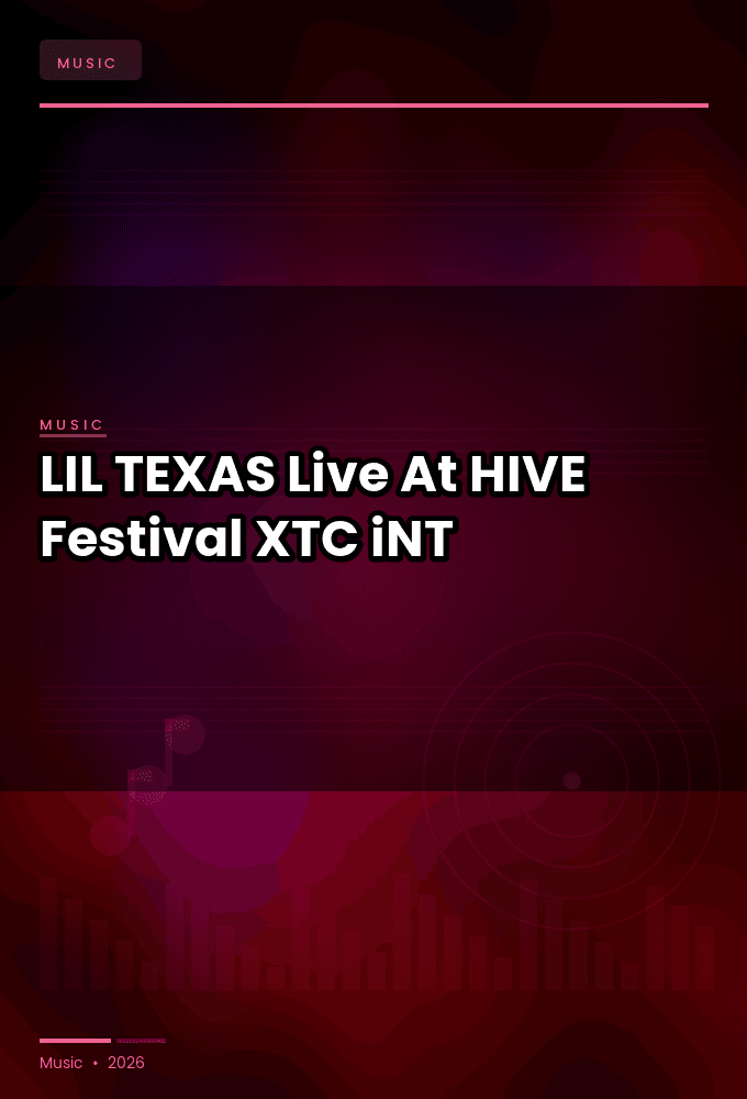 LIL_TEXAS-Live_At_HIVE_Festival_2026-WEB-2026-XTC_iNT