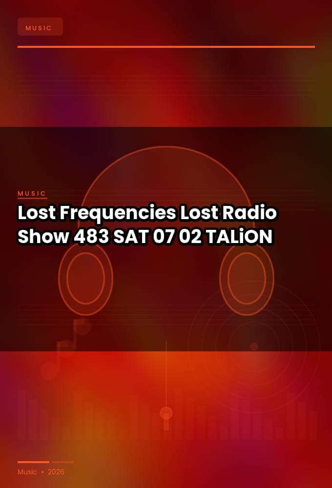 Lost_Frequencies_-_Lost_Radio_Show_483-SAT-07-02-2026-TALiON
