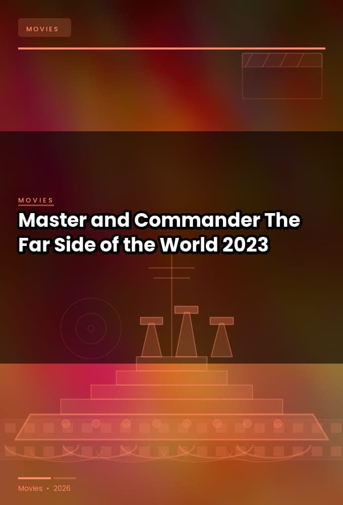 Master and Commander The Far Side of the World 2023 1080p BluRay DV HDR10 x265-GeneMige