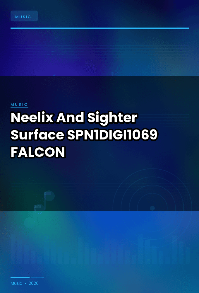 Neelix_And_Sighter-Surface-_SPN1DIGI1069_-SINGLE-WEB-2026-FALCON