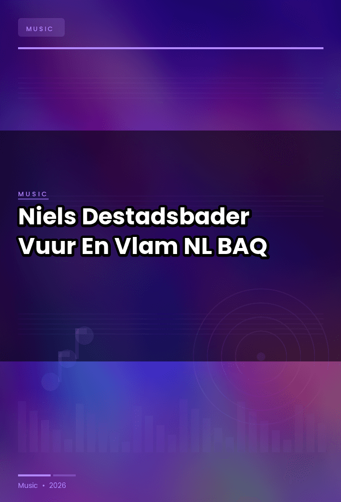 Niels_Destadsbader-Vuur_En_Vlam-SINGLE-WEB-NL-2026-BAQ