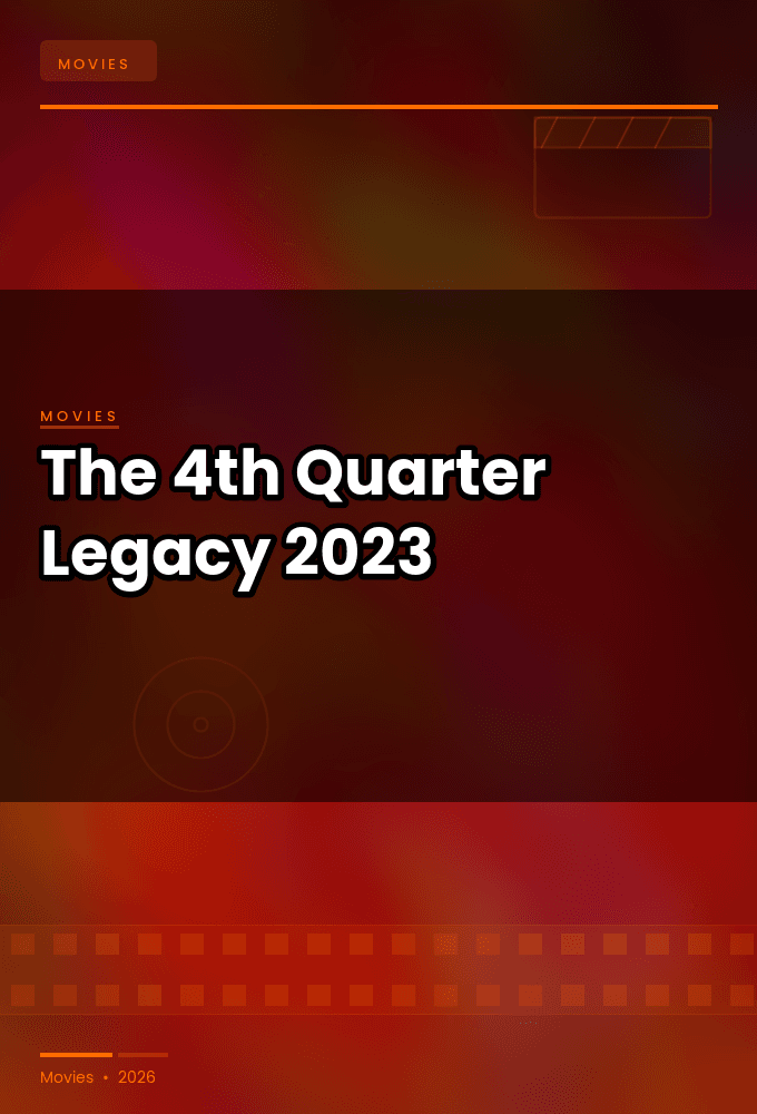 The 4th Quarter Legacy 2023 1080p PCOK WEB DL AAC 2 0 H 264-OnlyWeb