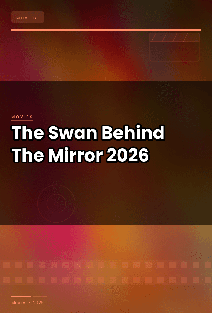 The Swan Behind The Mirror 2026 1080p WEBRip 5 1-LAMA