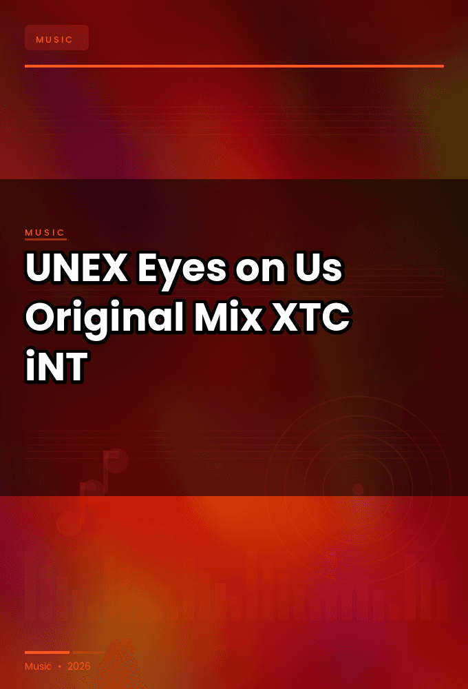 UNEX-Eyes_on_Us_Original_Mix_-SINGLE-WEB-2024-XTC_iNT