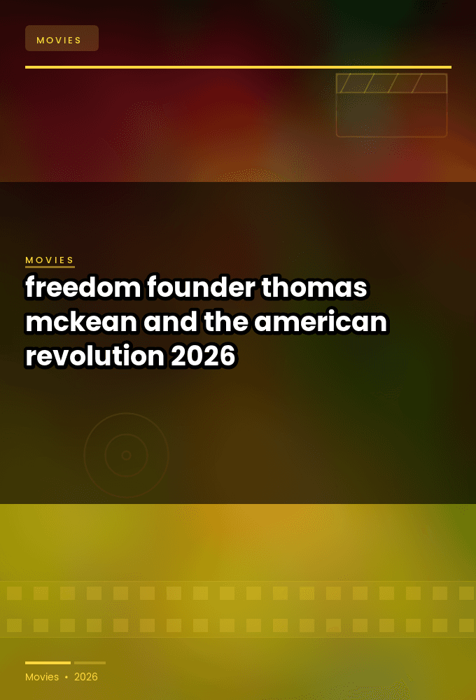 freedom founder thomas mckean and the american revolution 2026 WEB H264-RBB
