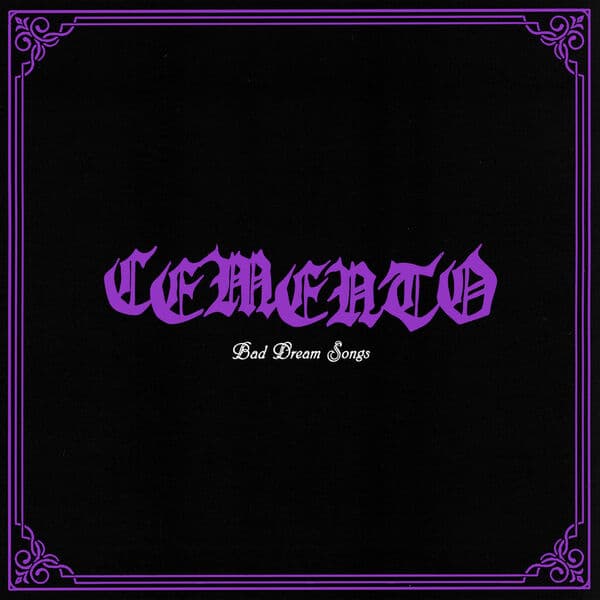 Cemento-Bad_Dream_Songs-16BIT-44KHZ-WEB-FLAC-2025-CBR