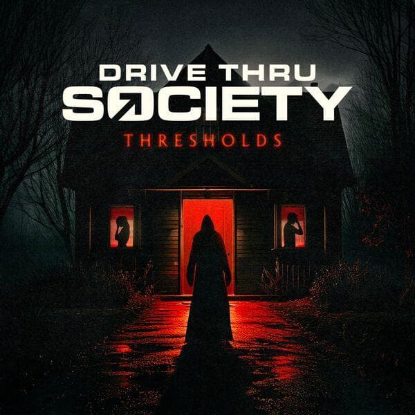 Drive_Thru_Society-Thresholds-24BIT-WEB-FLAC-2026-ENTiTLED