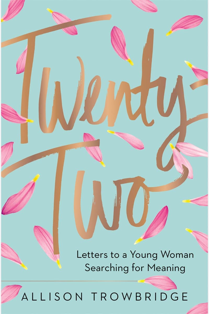 Allison.Trowbridge.Twenty-Two.Letters.to.a.Young.Woman.Searching.for.Meaning.2017.RETAiL.EPUB.eBook-NODE