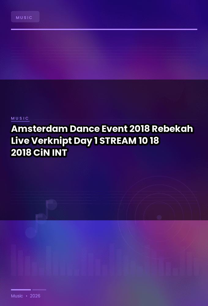 Amsterdam_Dance_Event_2018-Rebekah_Live_Verknipt_Day_1_-STREAM-10-18-2018-CiN_INT