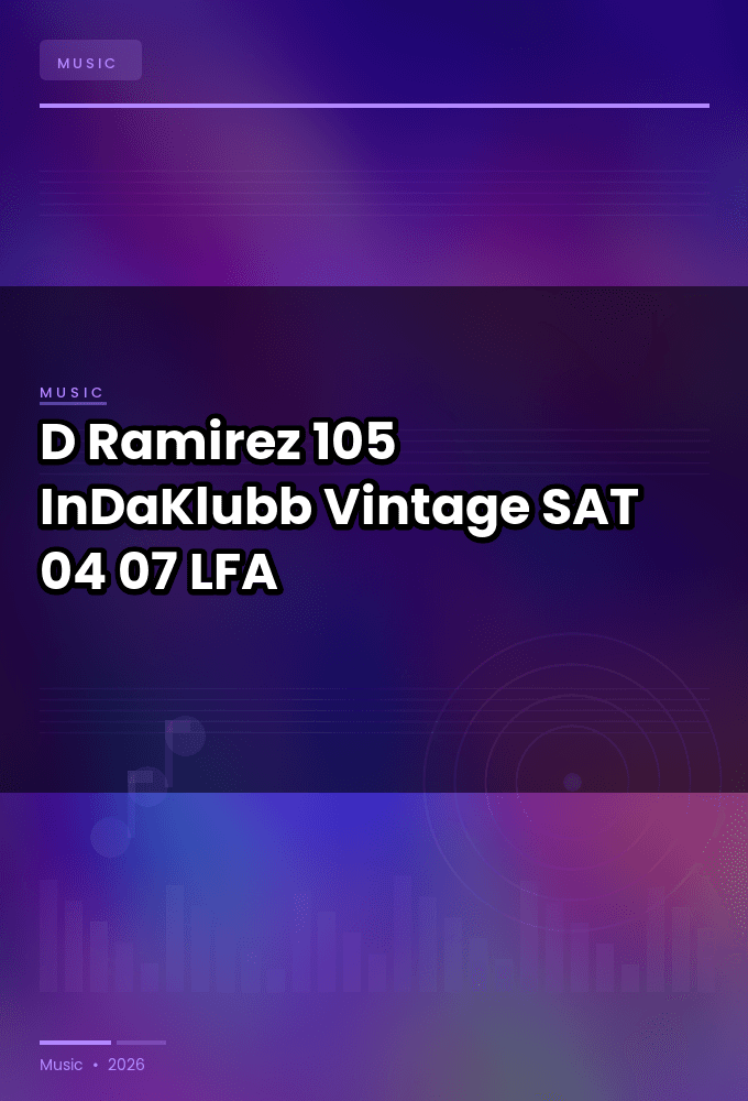 D_Ramirez-105_InDaKlubb_Vintage-SAT-04-07-2026-LFA