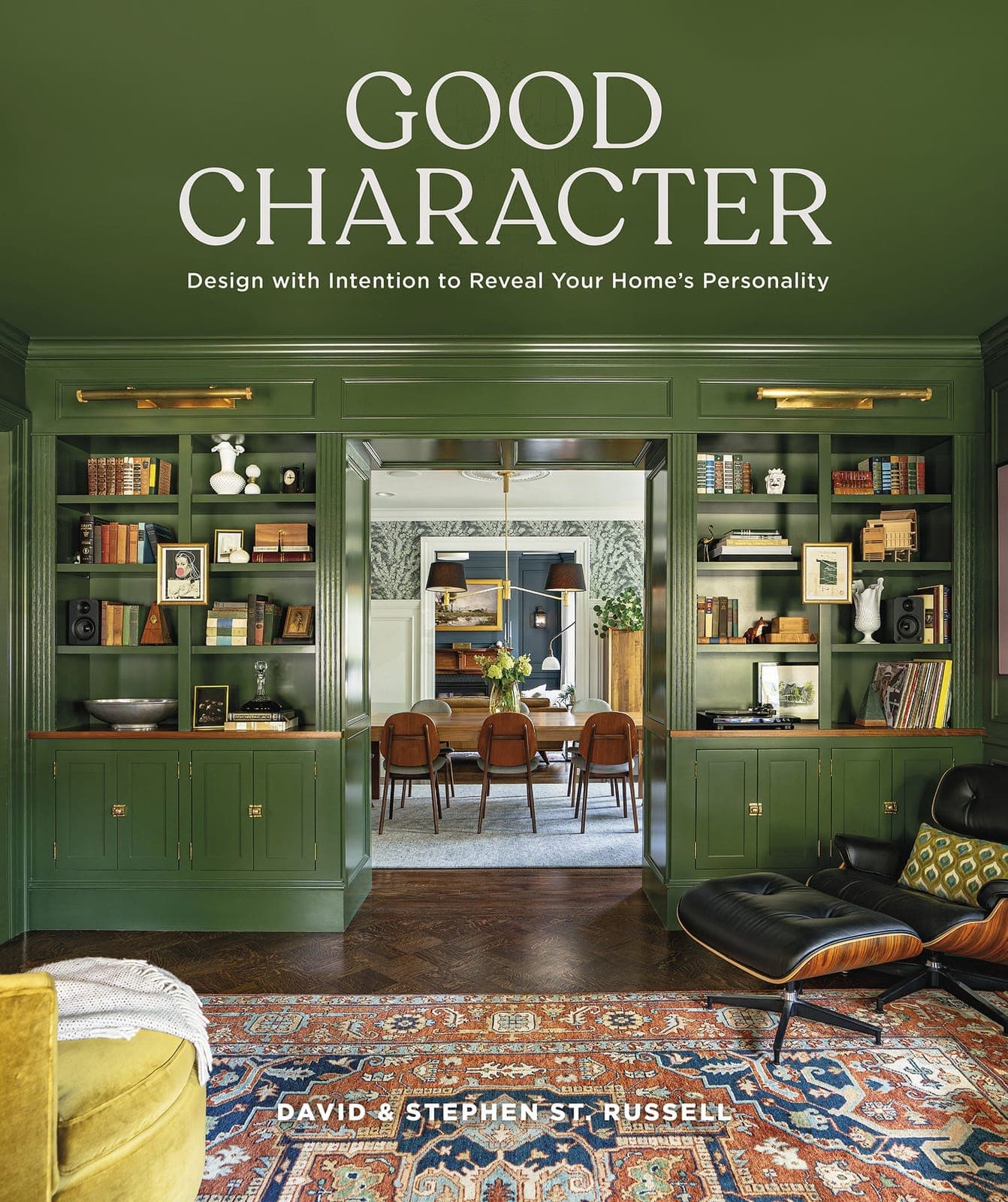 David.St.Russell.and.Stephen.St.Russell.Good.Character.Design.With.Intention.to.Reveal.Your.Homes.Personality.2026.RETAiL.EPUB.eBook-NODE