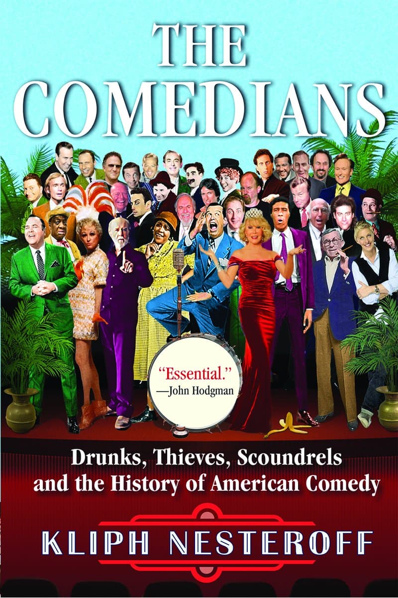 Kliph.Nesteroff.The.Comedians.Drunks.Thieves.Scoundrels.and.the.History.of.American.Comedy.2015.RETAiL.EPUB.eBook-NODE