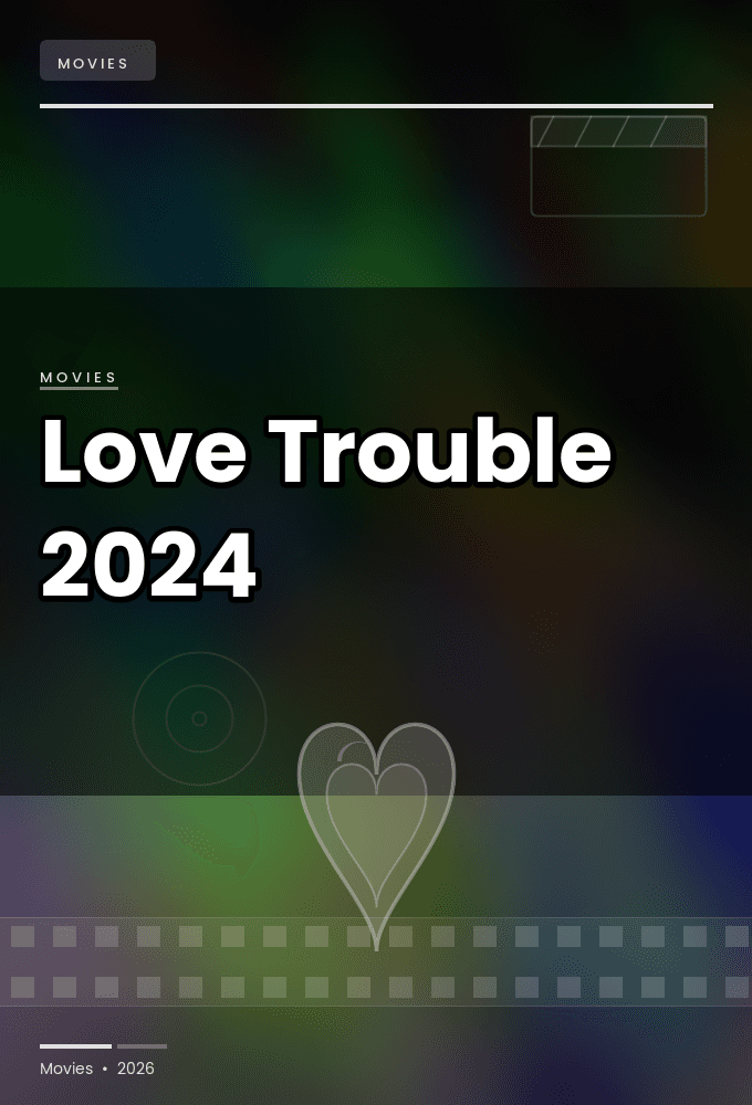 Love Trouble 2024 1080p WEBRip-YTSGGYTSBZ
