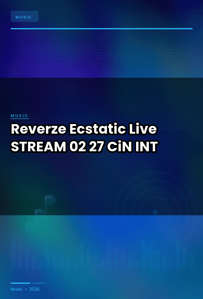 Reverze_2026-Ecstatic_Live-STREAM-02-27-2026-CiN_INT