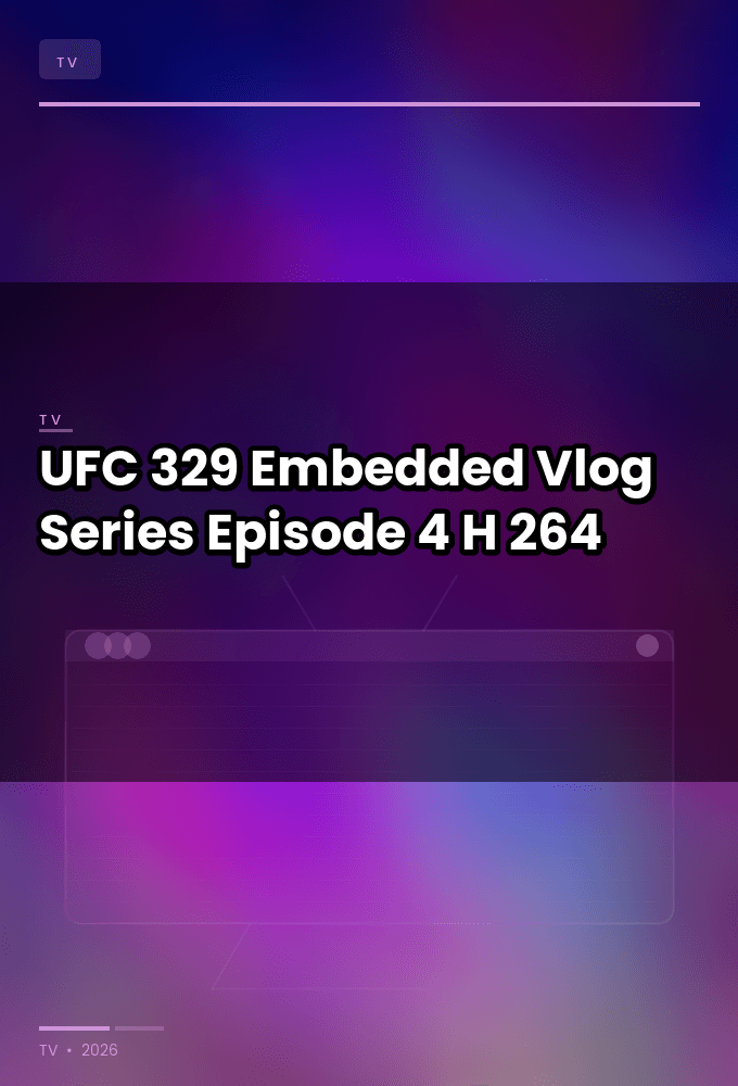 UFC 329 Embedded Vlog Series Episode 4 720p WEB H 264-JFF