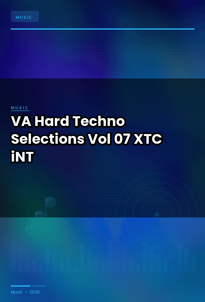 VA-Hard_Techno_Selections_Vol_07-WEB-2022-XTC_iNT