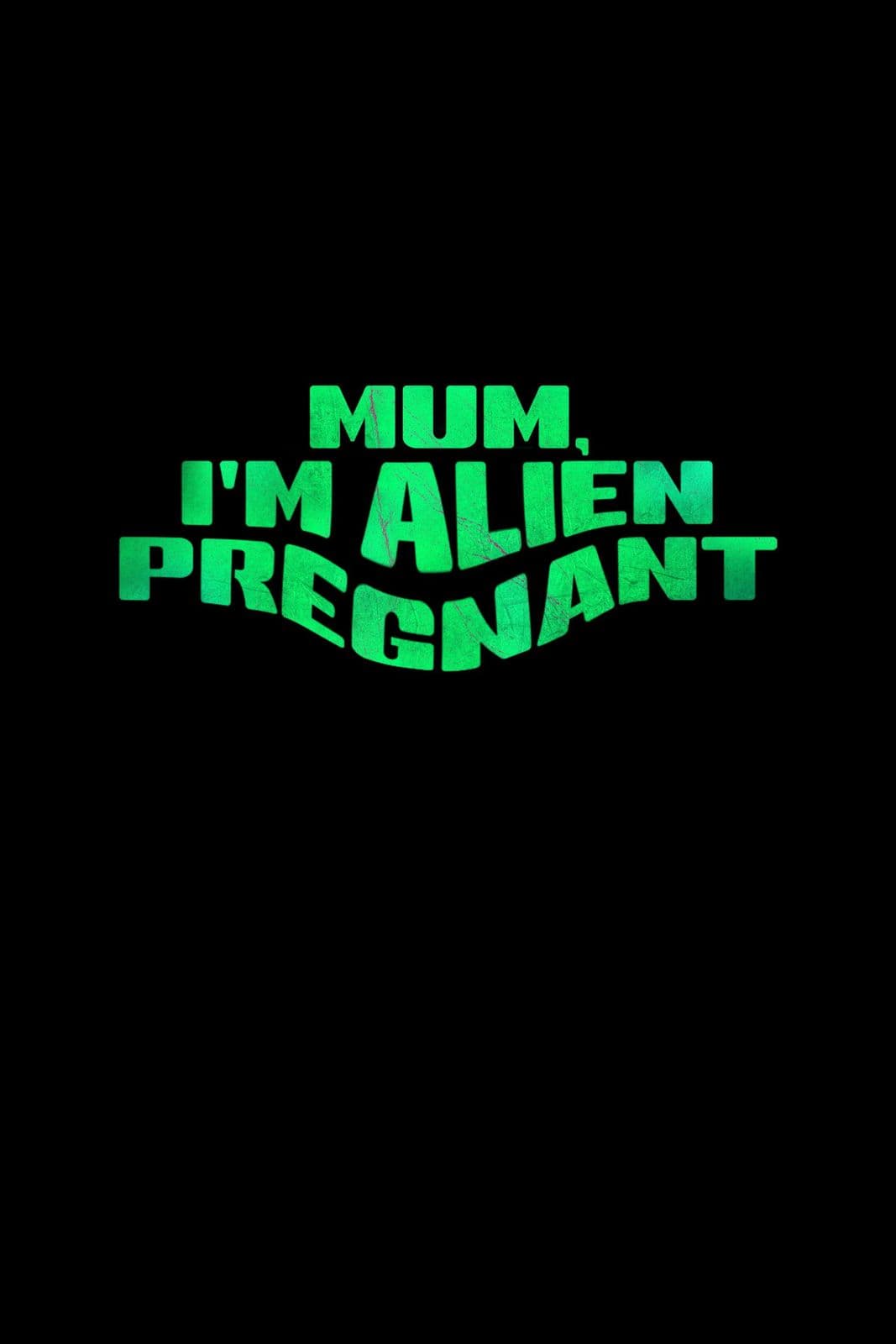 Mum Im Alien Pregnant 2026 1080p WEBRip 5 1-LAMA