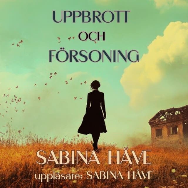 Sabina_Haave_-_Uppbrott_Och_Foersoning-AUDiOBOOK-WEB-SE-2026-CRAViNGS_iNT